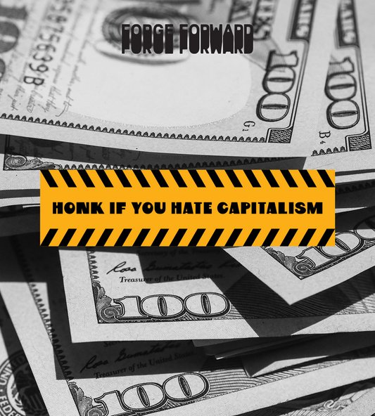 HONK if you hate capitalism Bumper Sticker
