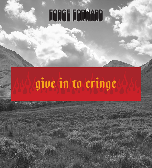 Give in to Cringe Bumper Sticker