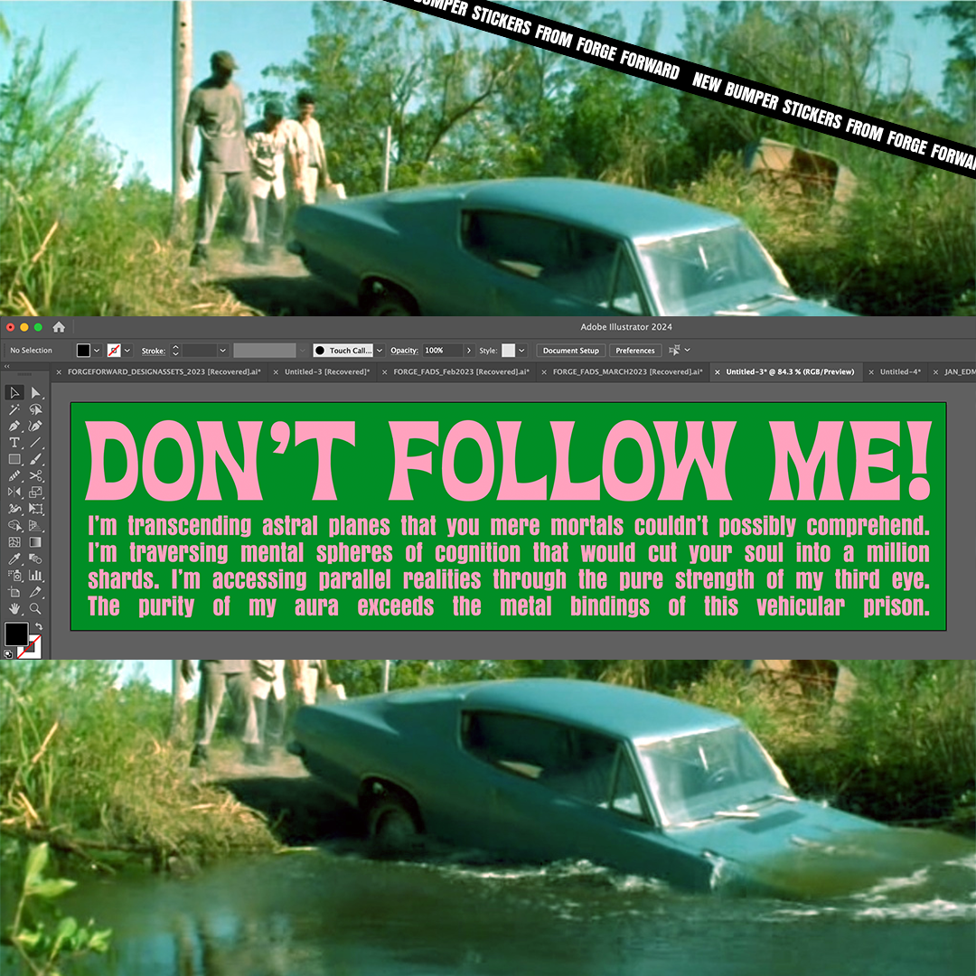 DON'T FOLLOW ME Bumper Sticker