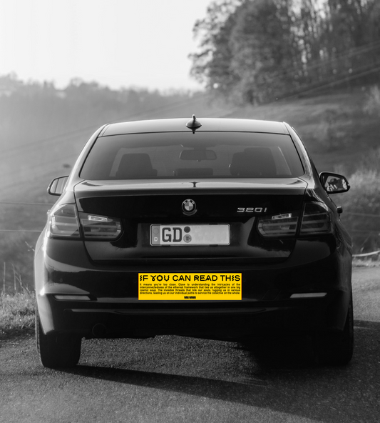 If You Can Read This ... Bumper Sticker