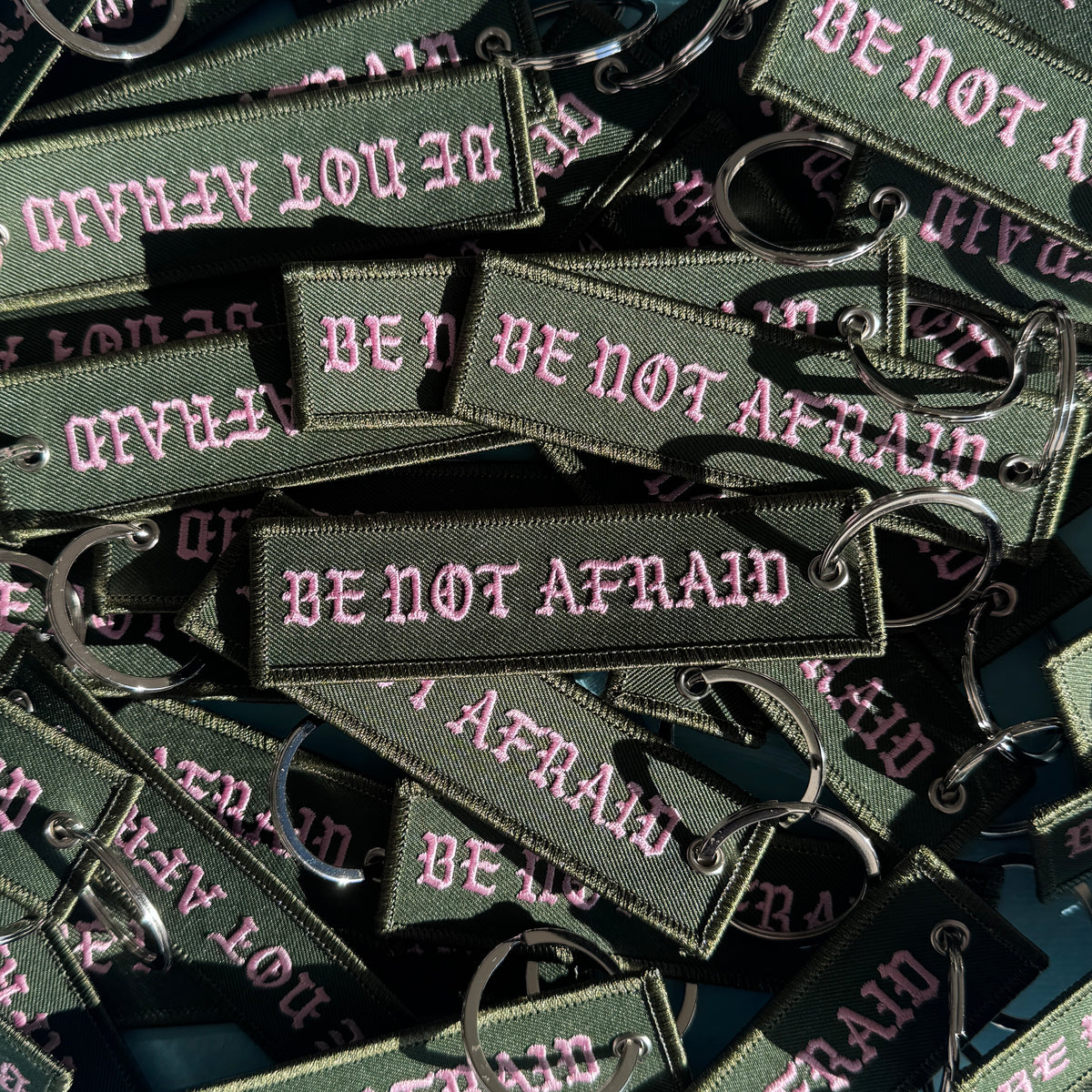 Be Not Afraid (Khaki) | Embroidered Key Chain