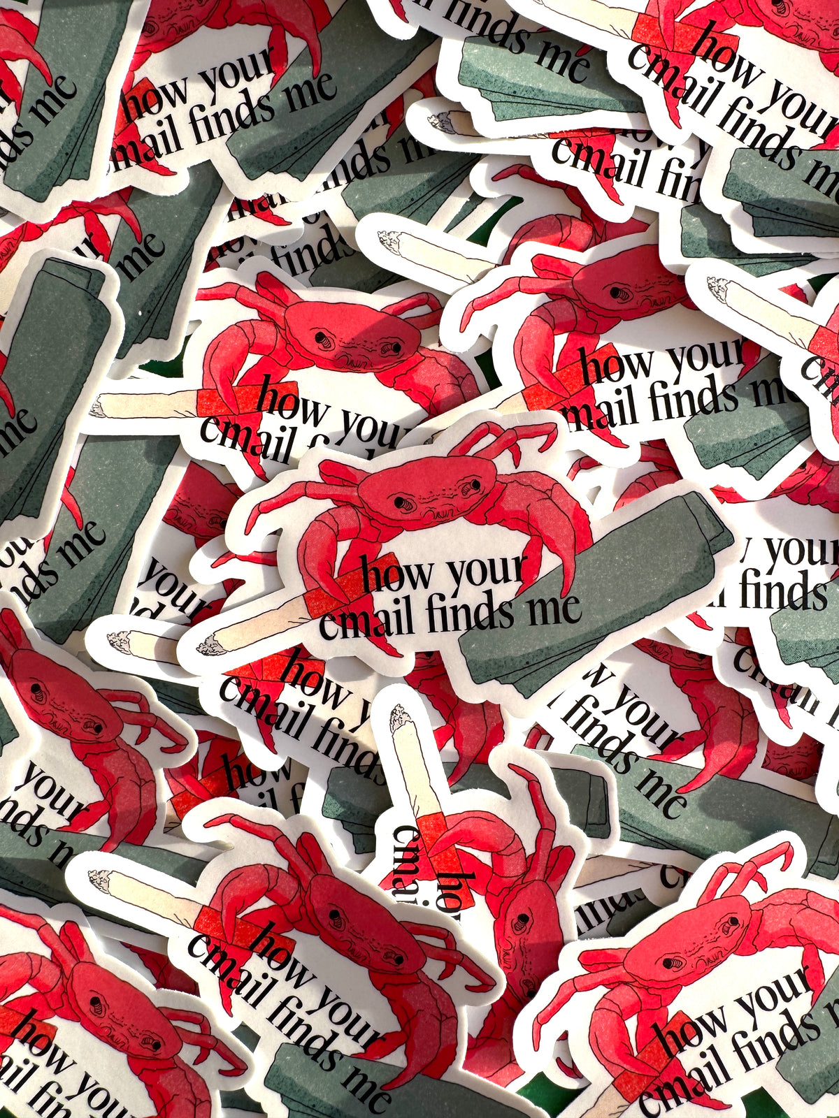 How Your Email Finds Me | LARGE Smoking Crab Matte Vinyl Die Cut Sticker