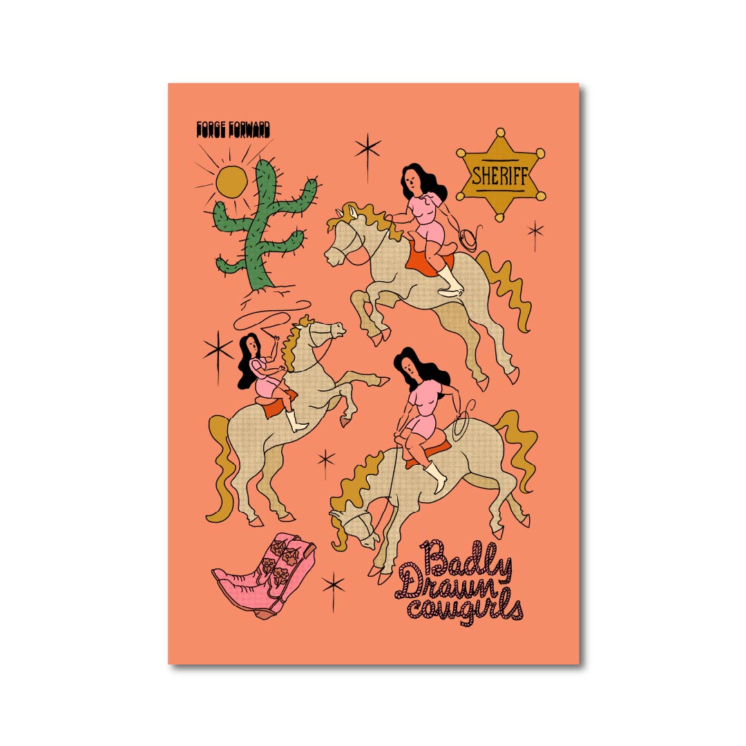 Forge Forward: "Badly Drawn Cowgirls" Art Print