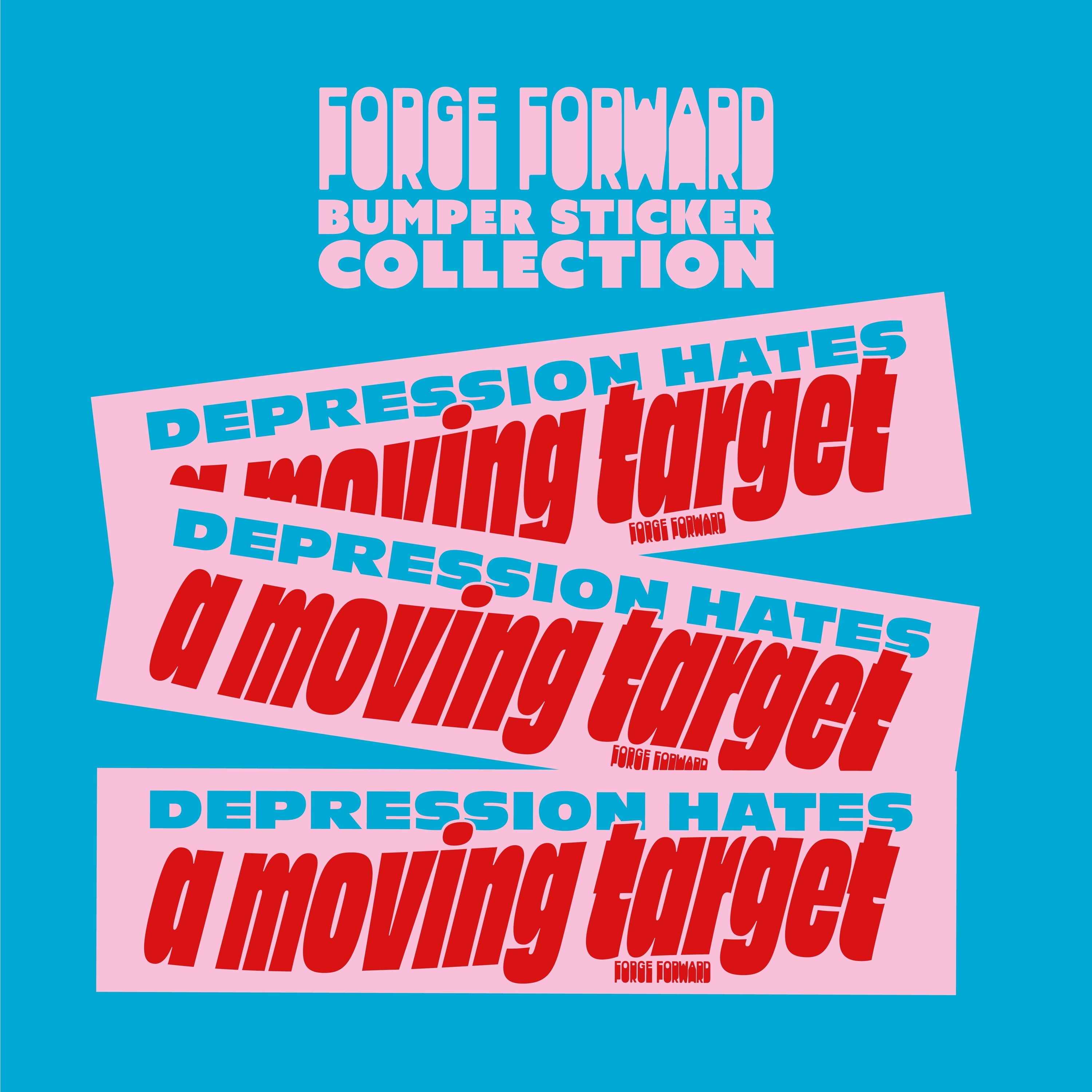 Depression Hates A Moving Target Bumper Sticker