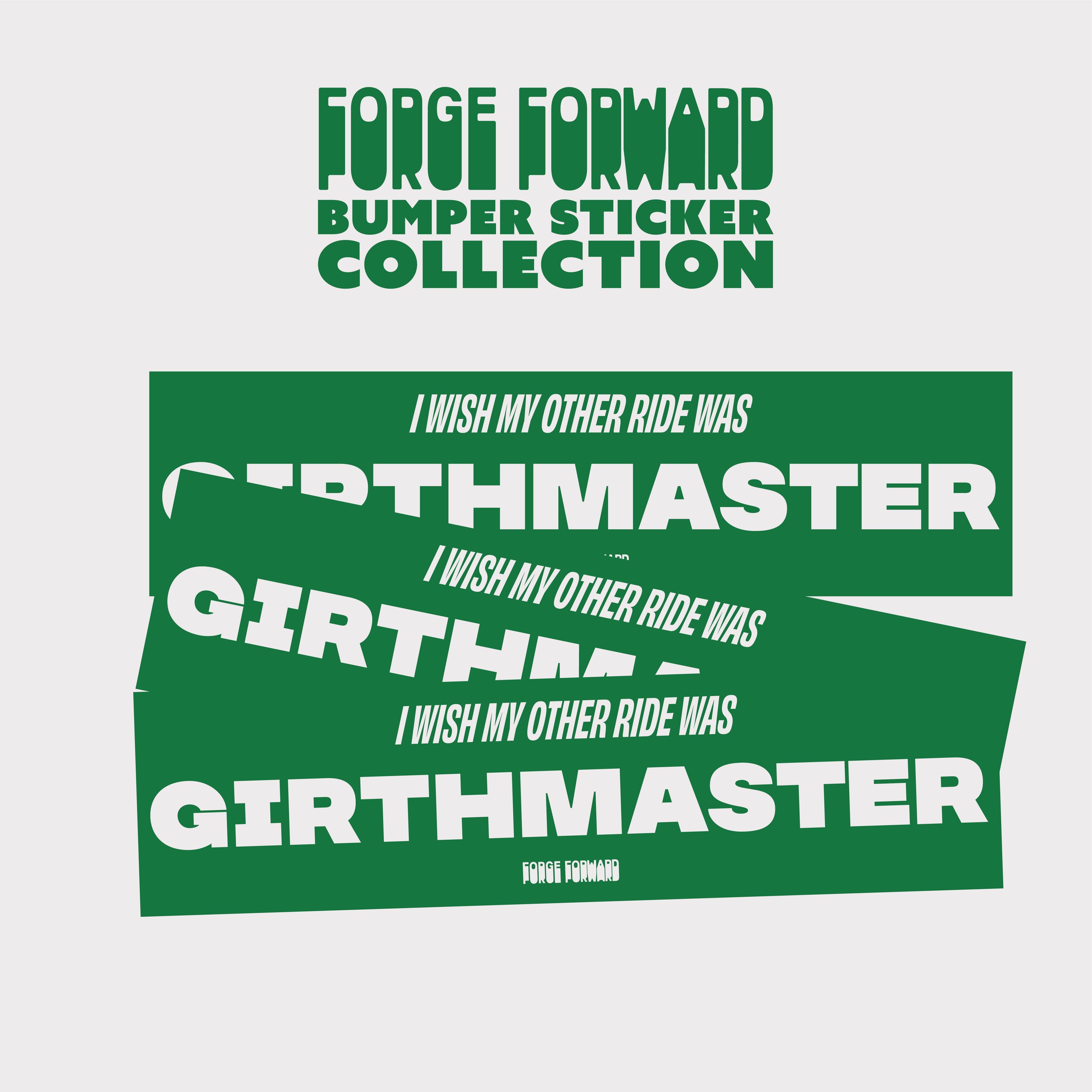 I Wish My Other Ride Was GirthMaster Bumper Sticker