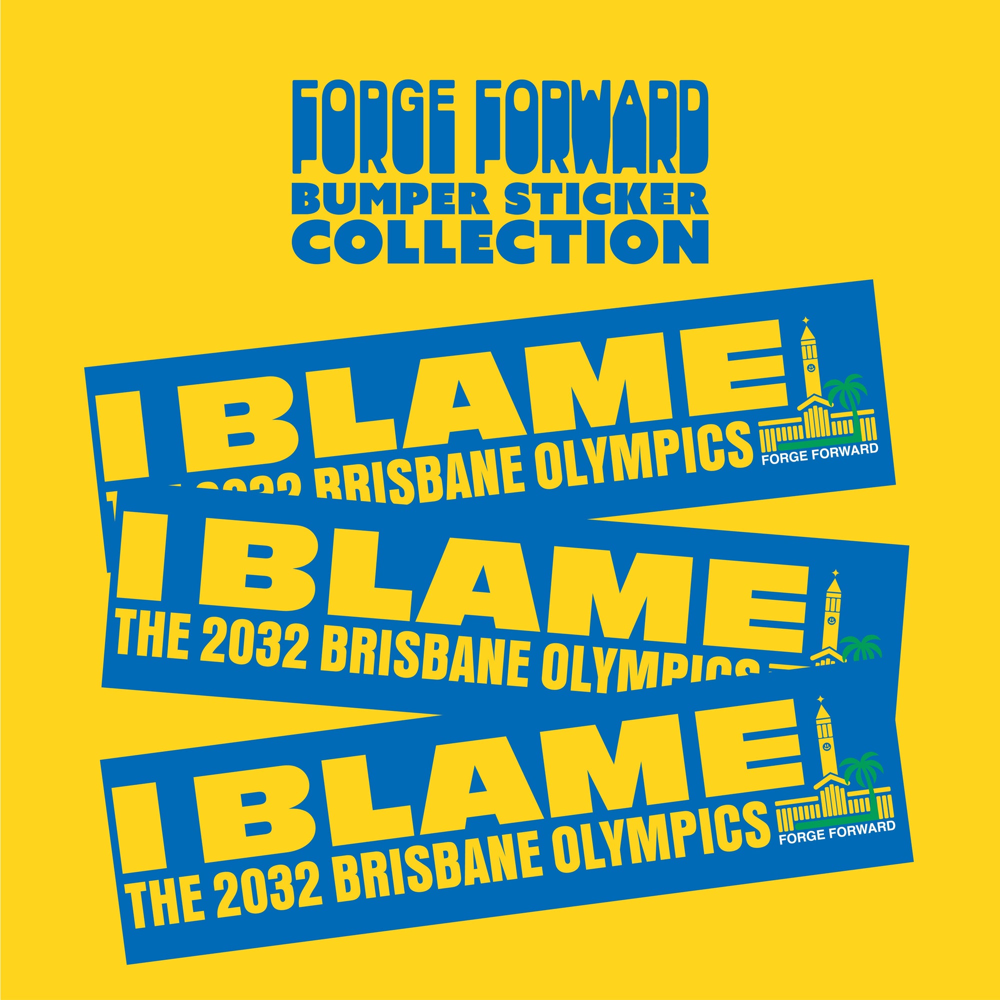 I BLAME THE 2032 BRISBANE OLYMPICS Bumper Sticker
