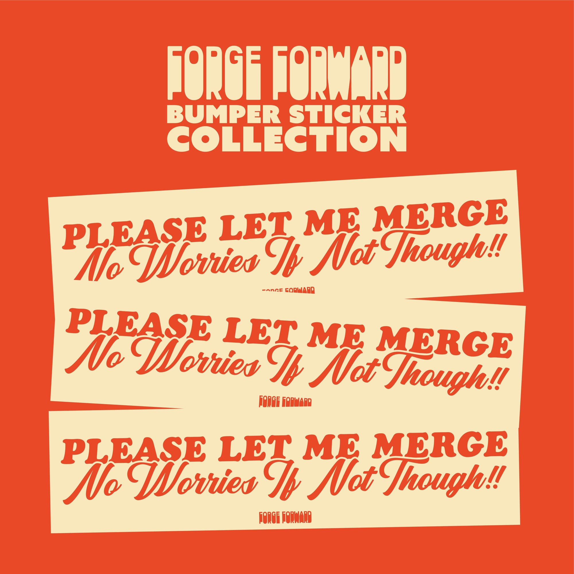 Please Let Me Merge Bumper Sticker