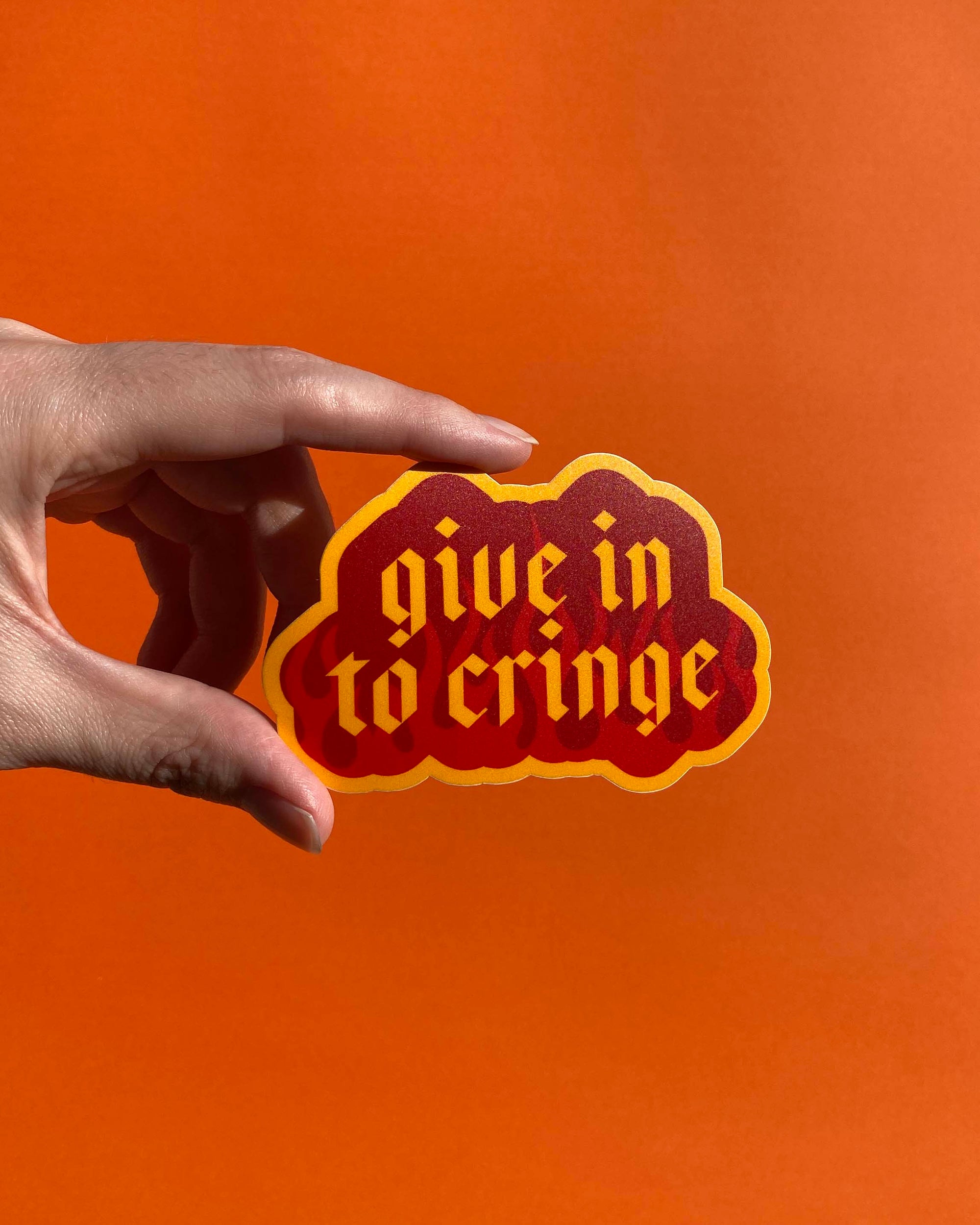 Give In To Cringe | Diecut Individual Vinyl Sticker