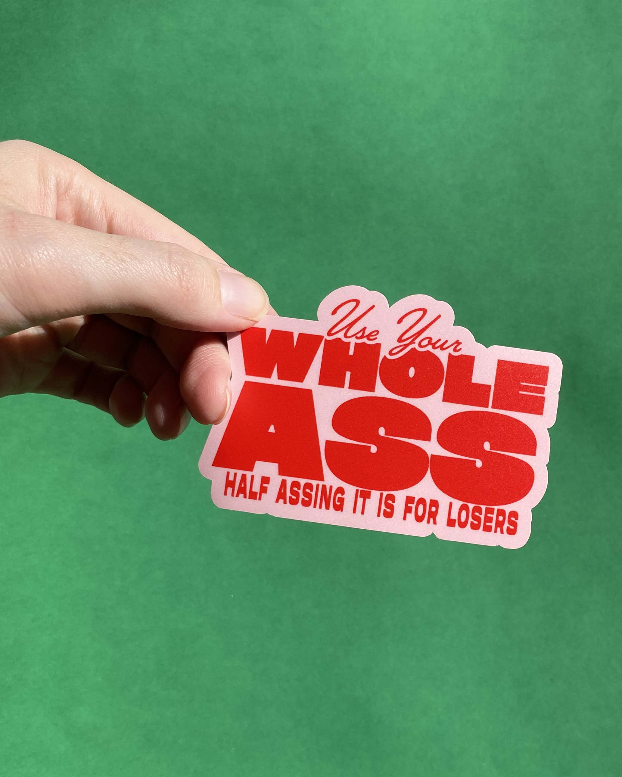 Use Your WholeA$$ (Pink Red) | Diecut Individual Vinyl Sticker