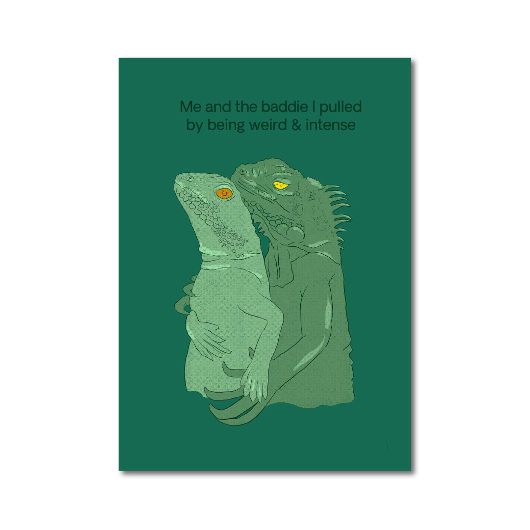Forge Forward: "Me and the Baddie I Pulled by Being Weird and Intense" Meme Based Art Print