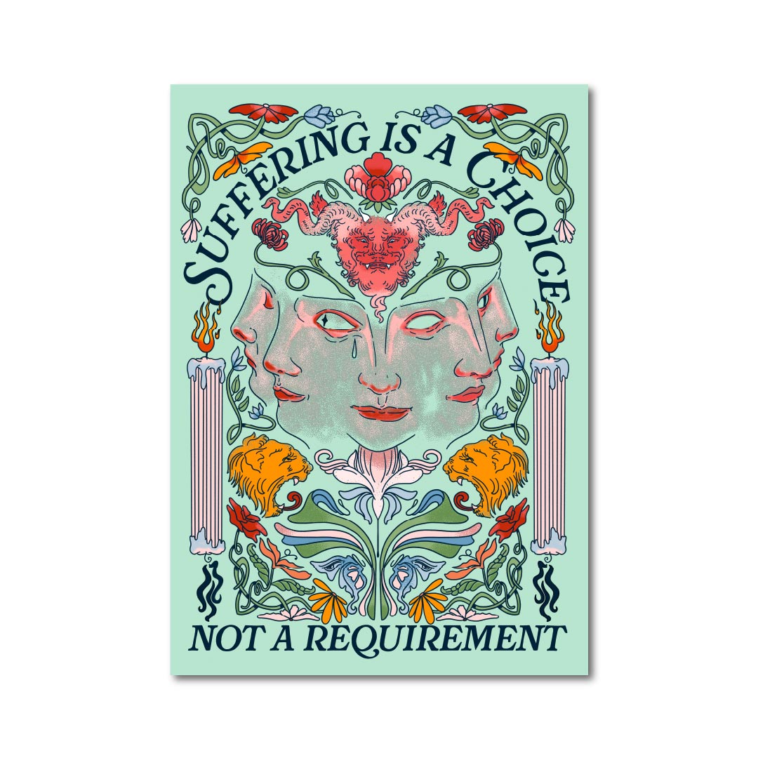 Forge Forward: "Suffering is a Choice" Art Print